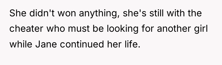 She didn't won anything, she's still with the cheater who...