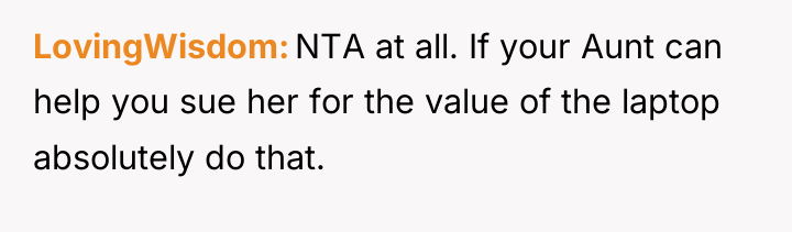LovingWisdom NTA at all. If your Aunt can help you...