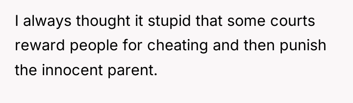 I always thought it stupid that some courts reward people...