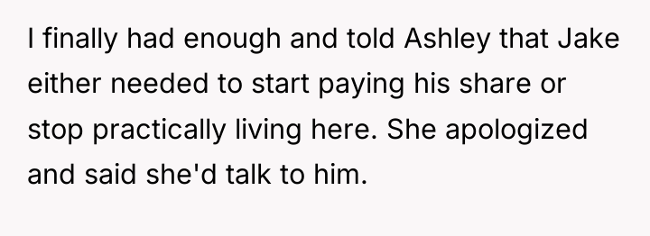 I finally had enough and told Ashley that Jake either...