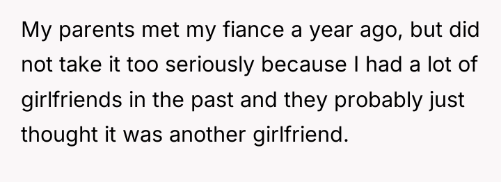 My parents met my fiance a year ago, but did...