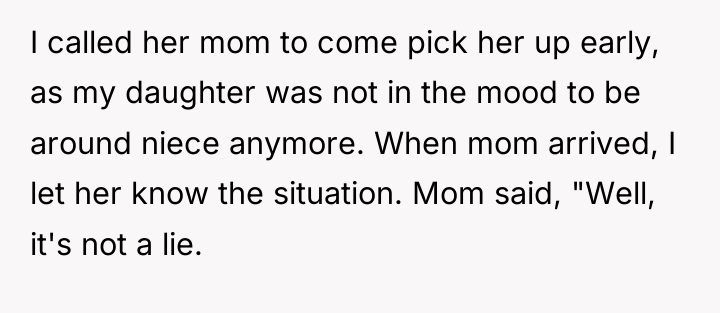 I called her mom to come pick her up early,...