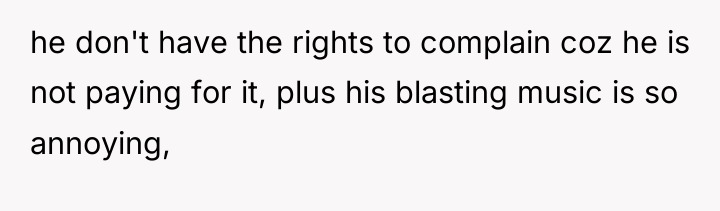 he don't have the rights to complain coz he is...