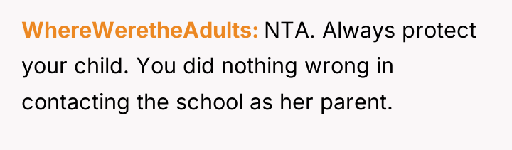 WhereWeretheAdults NTA. Always protect your child. You did nothing wrong...