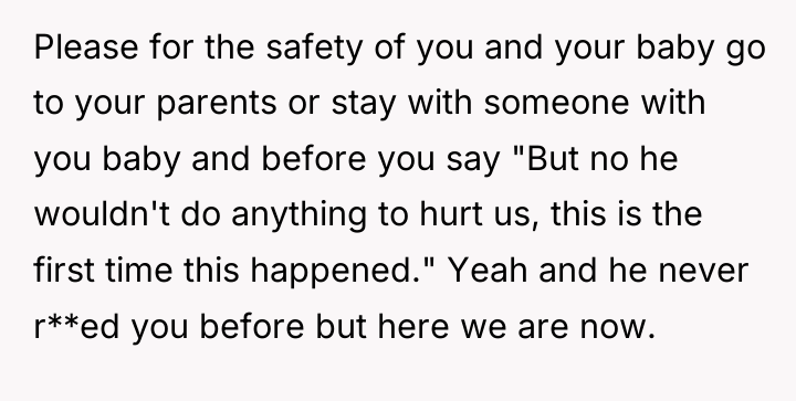 Please for the safety of you and your baby go...
