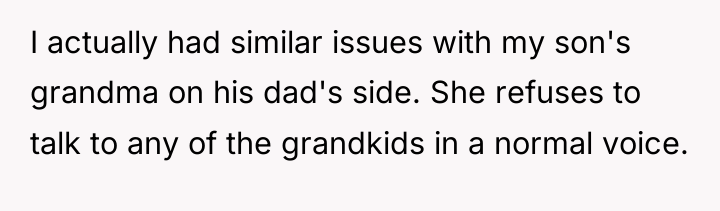 I actually had similar issues with my son's grandma on...