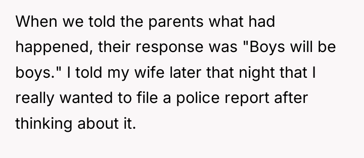 When we told the parents what had happened, their response...