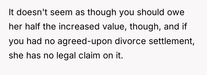 It doesn't seem as though you should owe her half...
