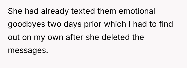 She had already texted them emotional goodbyes two days prior...
