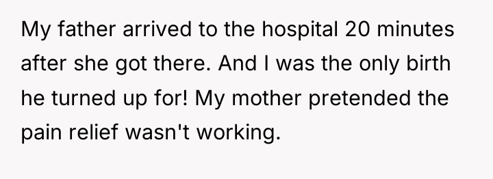 My father arrived to the hospital 20 minutes after she...