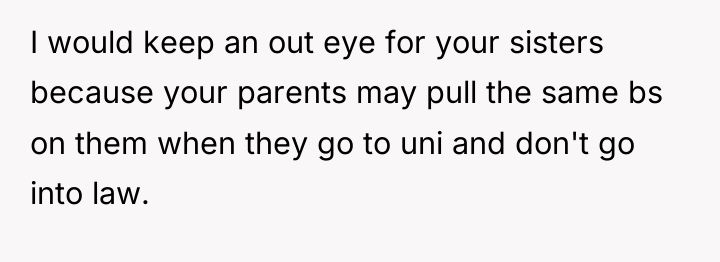 I would keep an out eye for your sisters because...