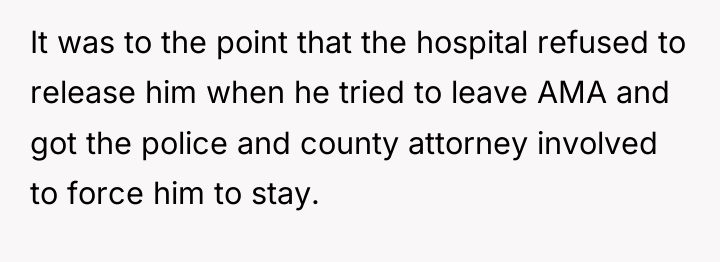 It was to the point that the hospital refused to...