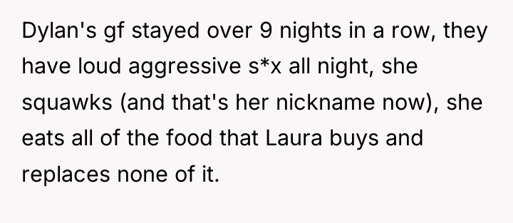 Dylan's gf stayed over 9 nights in a row, they...