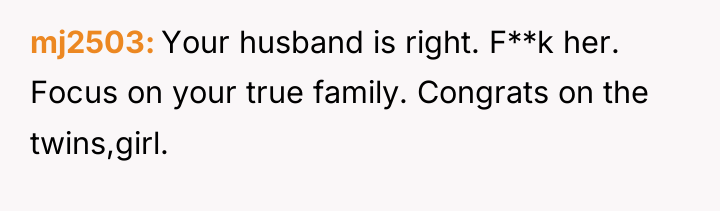 mj2503 Your husband is right. F**k her. Focus on your...