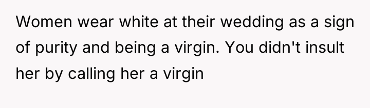 Women wear white at their wedding as a sign of...