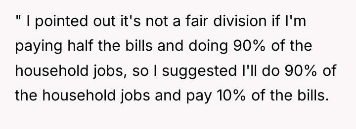 " I pointed out it's not a fair division if...