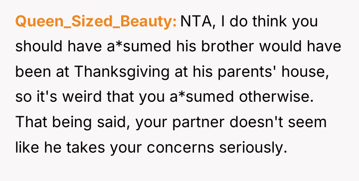 Queen_Sized_Beauty NTA, I do think you should have a*sumed his...