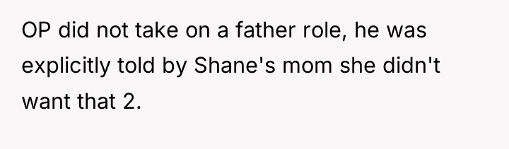OP did not take on a father role, he was...