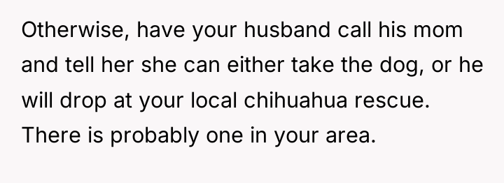 Otherwise, have your husband call his mom and tell her...