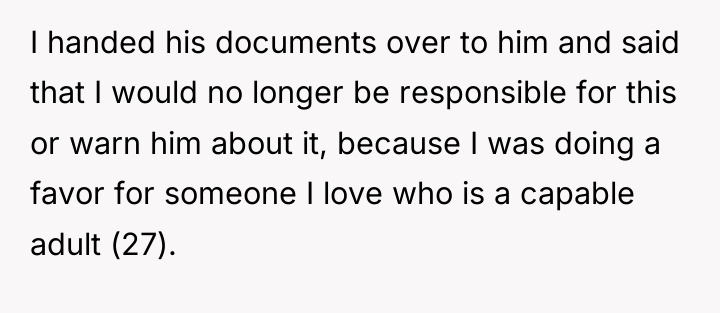 I handed his documents over to him and said that...