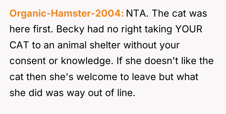 Organic-Hamster-2004 NTA. The cat was here first. Becky had no...