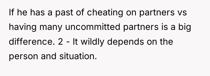 If he has a past of cheating on partners vs...