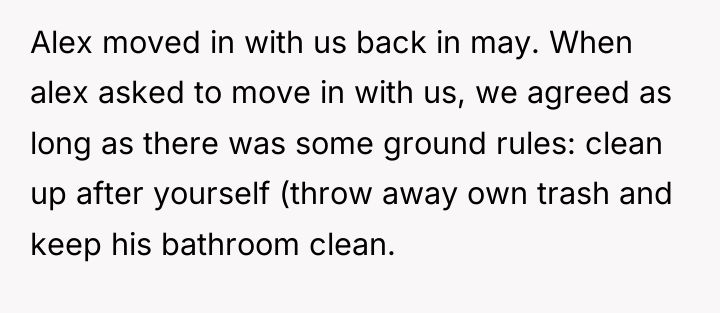 Alex moved in with us back in may. When alex...