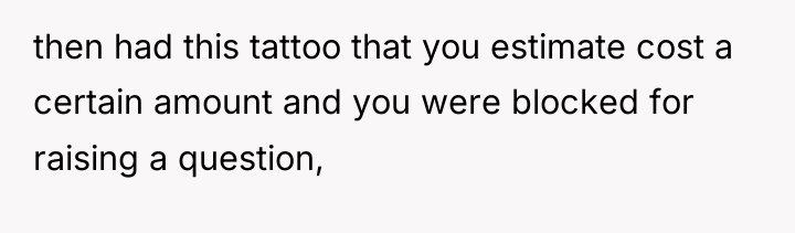 then had this tattoo that you estimate cost a certain...