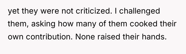 yet they were not criticized. I challenged them, asking how...