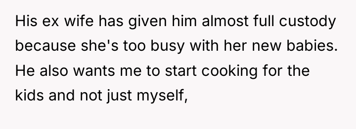 His ex wife has given him almost full custody because...