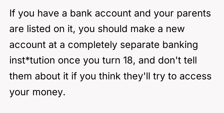 If you have a bank account and your parents are...