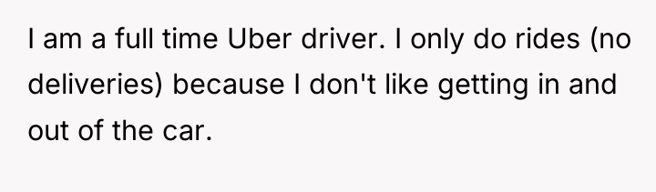 I am a full time Uber driver. I only do...