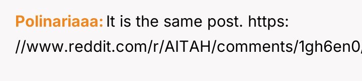 Polinariaaa It is the same post. https: //www.reddit.com/r/AITAH/comments/1gh6en0/aita_for_refusing_to_cook_after_my_bf_tried_to/?utm_source=share&utm_medium=web3x&utm_name=web3xcss&utm_term=1&utm_content=share_b**ton