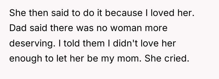 She then said to do it because I loved her....