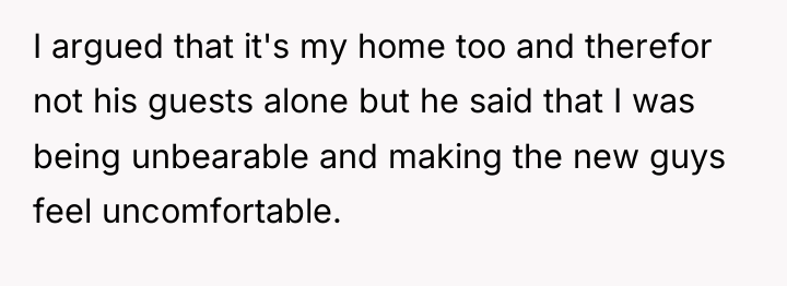 I argued that it's my home too and therefor not...
