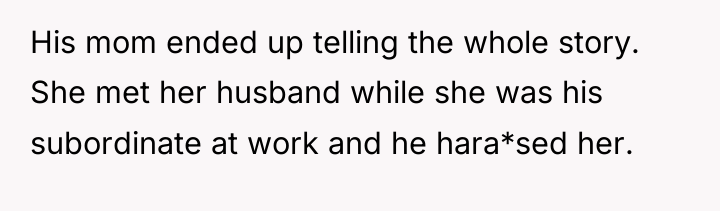 His mom ended up telling the whole story. She met...