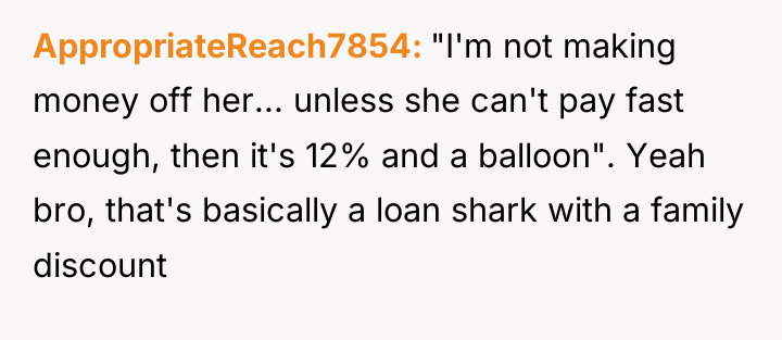 AppropriateReach7854 "I'm not making money off her... unless she can't...
