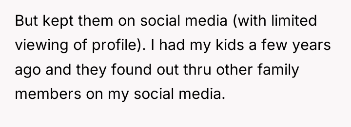 But kept them on social media (with limited viewing of...