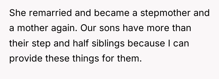 She remarried and became a stepmother and a mother again....