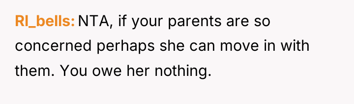 Rl_bells NTA, if your parents are so concerned perhaps she...