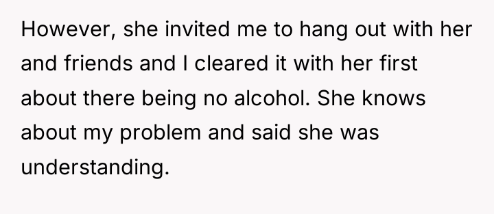 However, she invited me to hang out with her and...