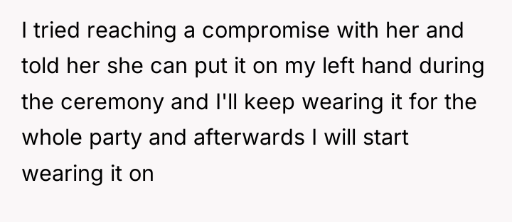 I tried reaching a compromise with her and told her...