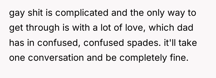 gay shit is complicated and the only way to get...