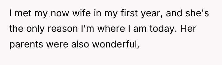 I met my now wife in my first year, and...