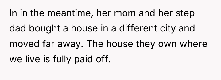 In in the meantime, her mom and her step dad...