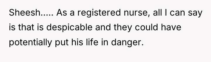 Sheesh..... As a registered nurse, all I can say is...