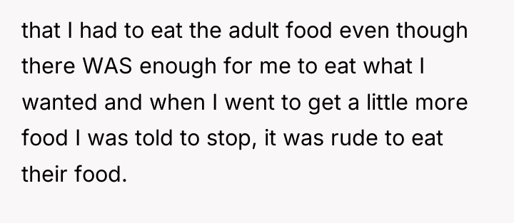 that I had to eat the adult food even though...