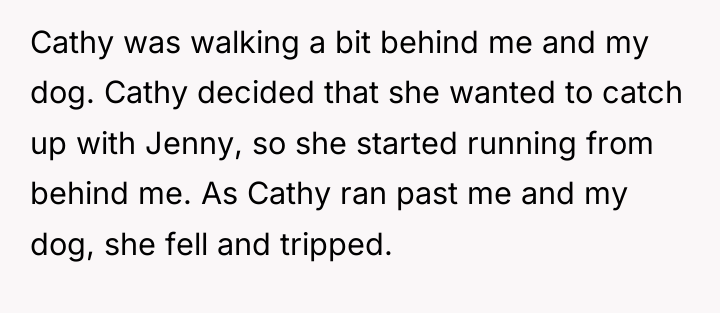 Cathy was walking a bit behind me and my dog....