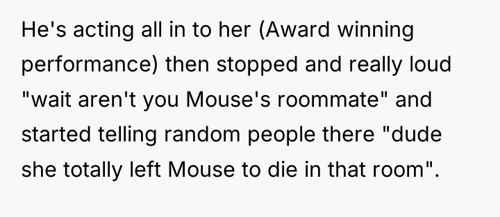 He's acting all in to her (Award winning performance) then...