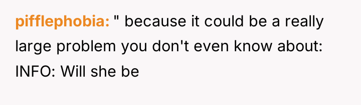 pifflephobia " because it could be a really large problem...